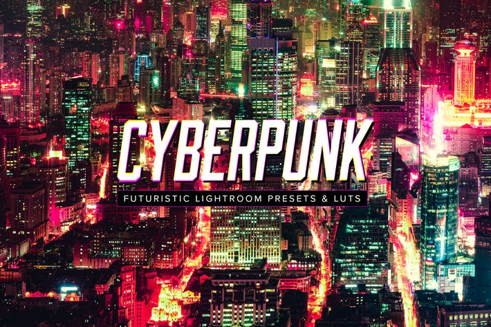 10 Cyberpunk Lightroom Presets & LUTs
