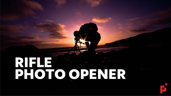 Rifle // Photographer Opener