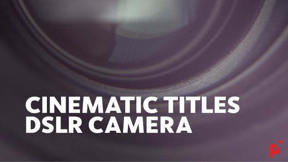 Cinematic Titles // DSLR Camera