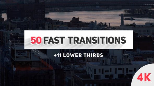 Fast Transitions