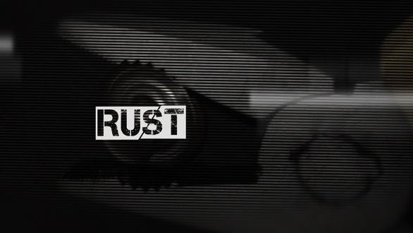 "Rust" Opening Titles